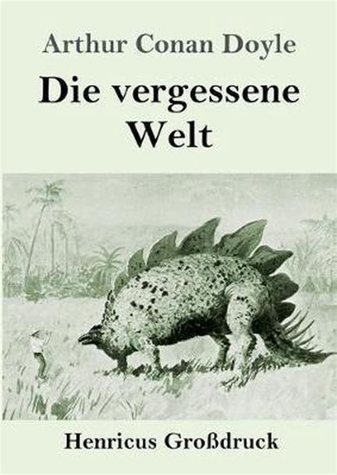 Die vergessene Welt Großdruck German Edition PDF