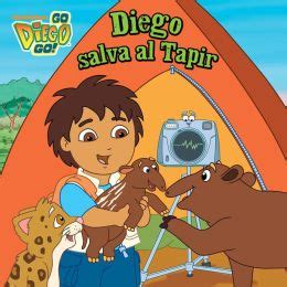 Diego salva al tapir Spanish Edition