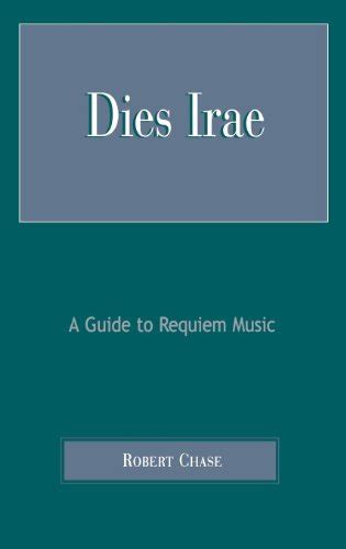 Dies Irae A Guide to Requiem Music Kindle Editon