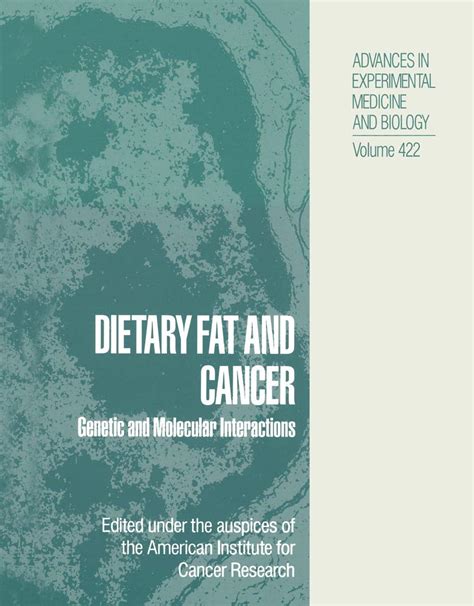 Dietary Fat and Cancer Genetic and Molecular Interactions Doc