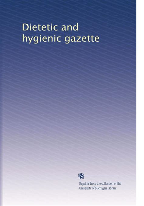 Dietetic And Hygienic Gazette Volume 19 Kindle Editon