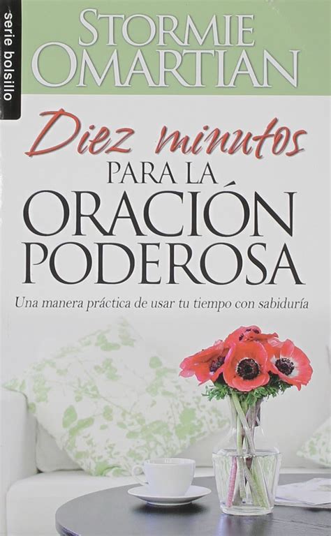 Diez Minutos Para la Oracion Poderosa Serie Bolsillo Spanish Edition Reader