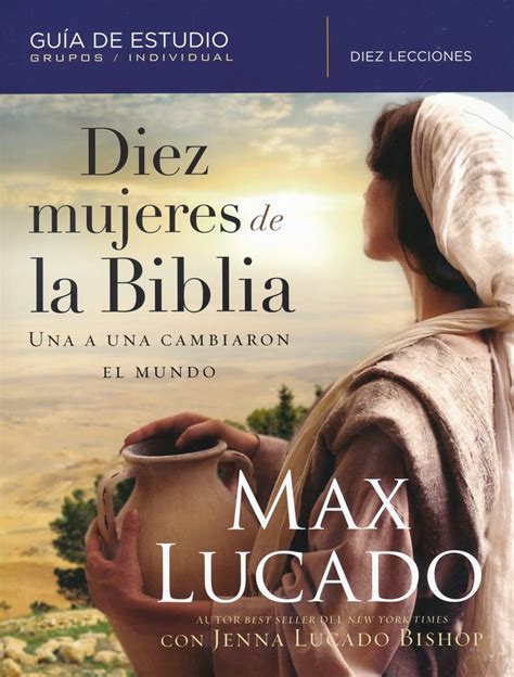 Diez mujeres de la Biblia Una a una cambiaron el mundo Spanish Edition Doc