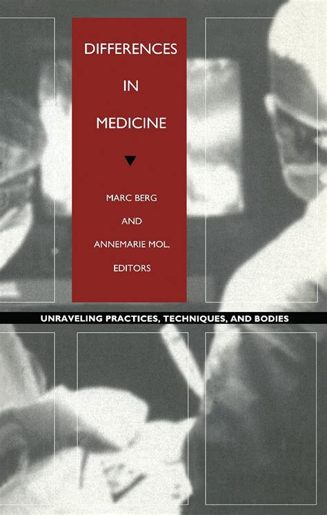 Differences in Medicine Unraveling Practices Reader