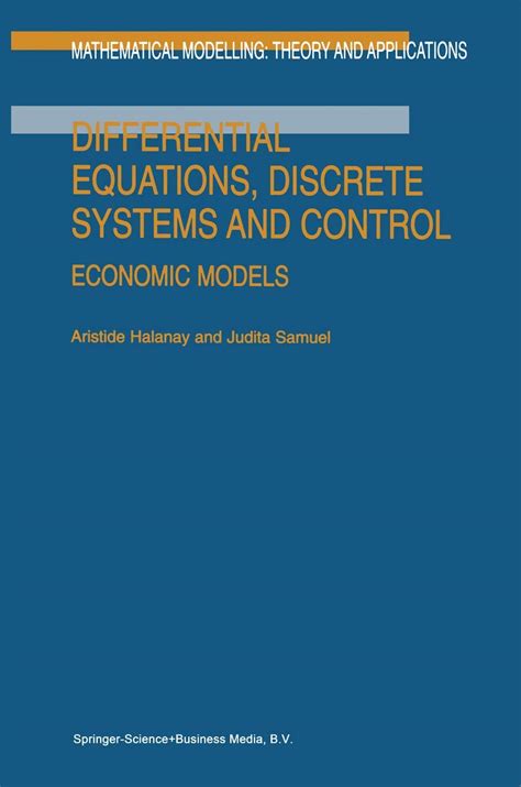 Differential Equations, Discrete Systems and Control Economic Models 1st Edition Kindle Editon