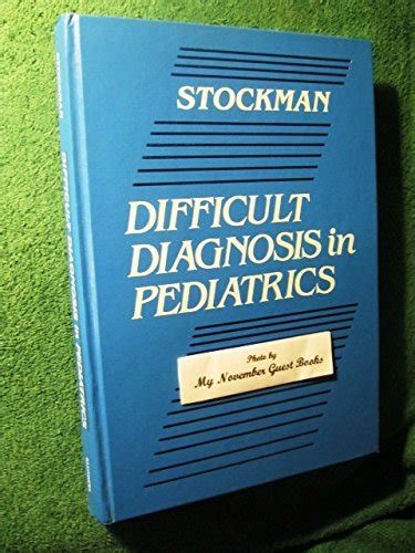 Difficult Diagnosis in Pediatrics Reader