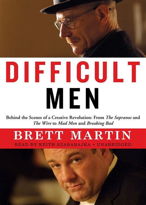 Difficult Men Behind the Scenes of a Creative Revolution From The Sopranos and The Wire to Mad Men and Breaking Bad Epub