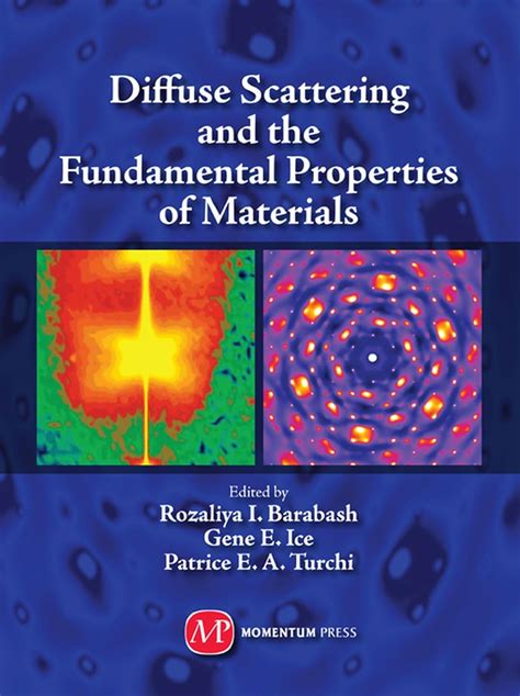 Diffuse Scattering and the Fundamental Properties of Materials PDF