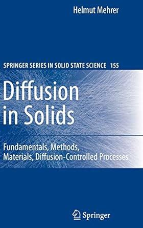 Diffusion in Solids Fundamentals, Methods, Materials, Diffusion-Controlled Processes 2nd Corrected P Epub