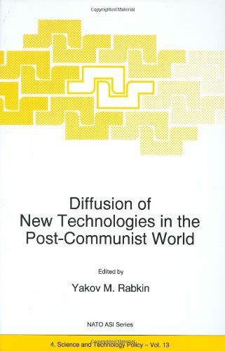 Diffusion of New Technologies in the Post-Communist World 1st Edition Doc