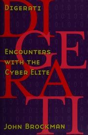 Digerati Encounters With the Cyber Elite Kindle Editon