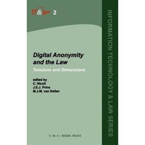 Digital Anonymity and the Law Tensions and Dimensions Kindle Editon