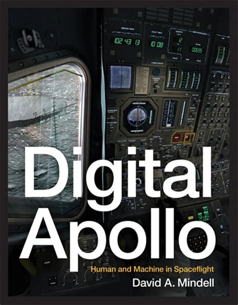 Digital Apollo: Human and Machine in Spaceflight PDF