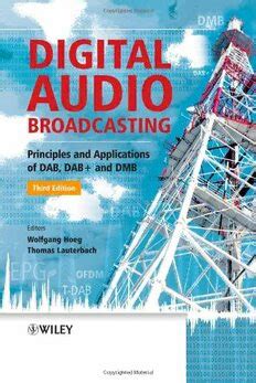 Digital Audio Broadcasting Principles and Applications of DAB, DAB + and DMB 3rd Edition PDF