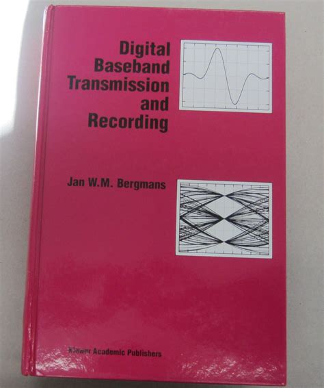 Digital Baseband Transmission and Recording 1st Edition Reader