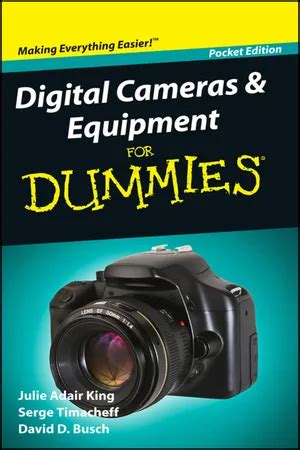 Digital Cameras and Equipment For Dummies Kindle Editon