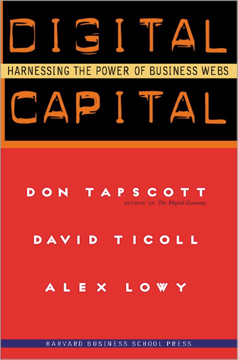 Digital Capital: Harnessing the Power of Business Webs (Harvard Business Scholl Series) Epub