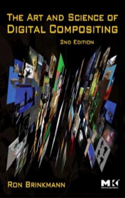 Digital Compositing for Film and Video Second Edition Focal Press Visual Effects and Animation Epub