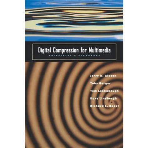Digital Compression for Multimedia Principles and Standards The Morgan Kaufmann Series in Multimedia Information and Systems Reader