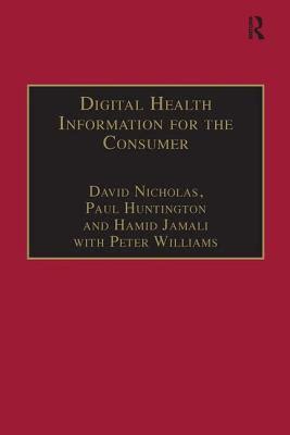 Digital Health Information for the Consumer Evidence and Policy Implications Kindle Editon