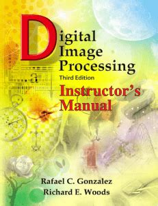 Digital Image Processing By Gonzalez 3rd Edition Solution Manual Reader