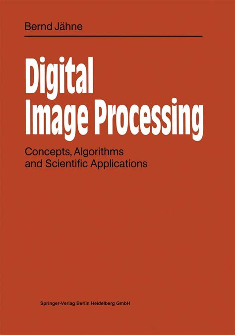 Digital Image Processing Concepts, Algorithms, and Scientific Applications Epub