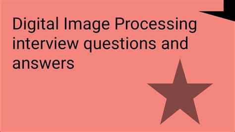 Digital Image Processing Interview Questions With Answers Kindle Editon