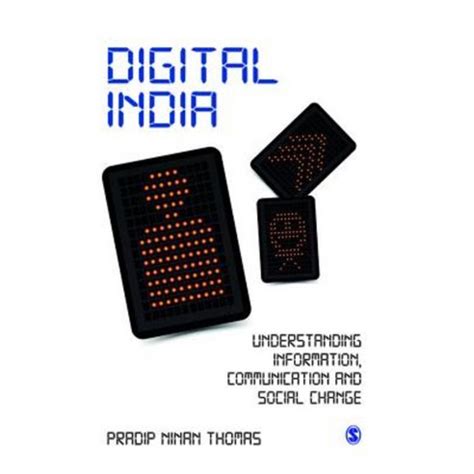 Digital India Understanding Information, Communication and Social Change Doc