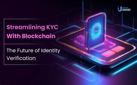 Digital KYC: Unlocking the Future of Identity Verification