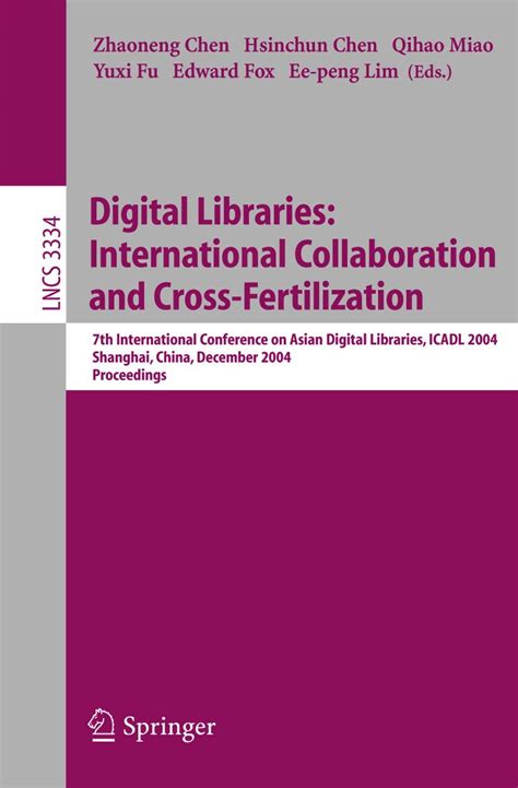 Digital Libraries: International Collaboration and Cross-Fertilization 7th International Conference Doc