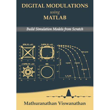 Digital Modulations using Matlab Build Simulation Models from Scratch Reader