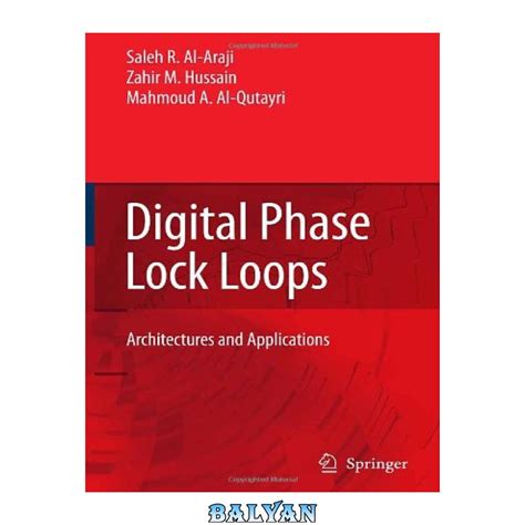 Digital Phase Lock Loops Architectures and Applications 1st Edition Kindle Editon