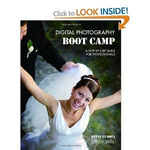 Digital Photography Boot Camp A Step-By-Step Guide for Professional Wedding and Portrait Photographers PDF