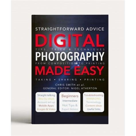 Digital Photography Made Easy Straightforward Advice Reader