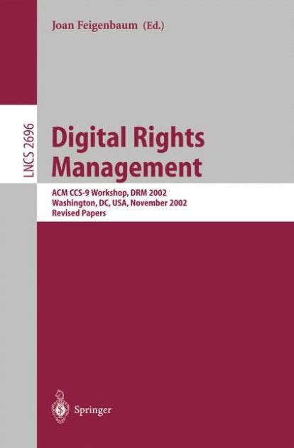 Digital Rights Management ACM CCS-9 Workshop, DRM 2002, Washington, DC, USA, November 18, 2002, Revi Reader