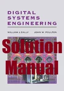 Digital System Engineering Solution Manual Dally Poulton Doc