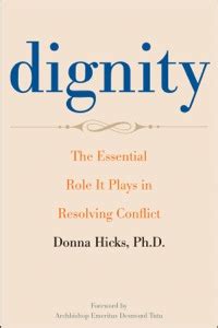 Dignity The Essential Role It Plays in Resolving Conflict Doc