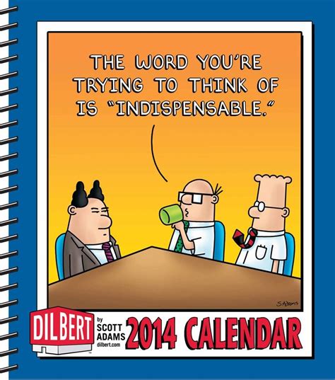 Dilbert 2014 Weekly Planner Calendar The Word You re Trying to Think of Is Indispensable Epub