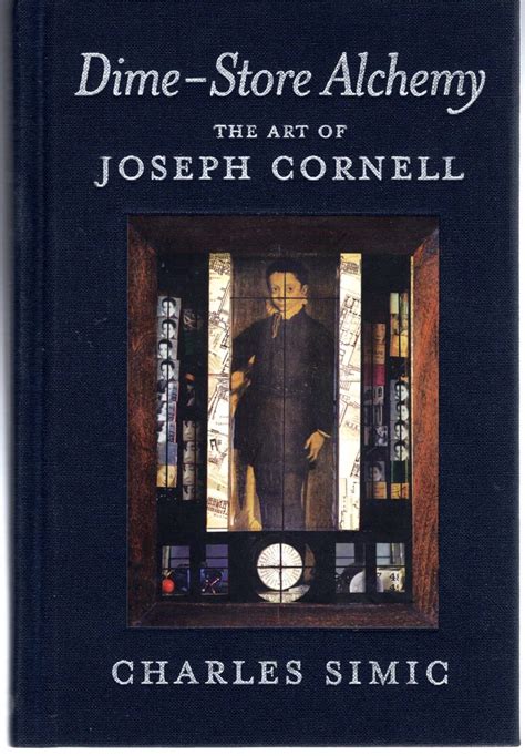 Dime-Store Alchemy The Art of Joseph Cornell New York Review Books Classics