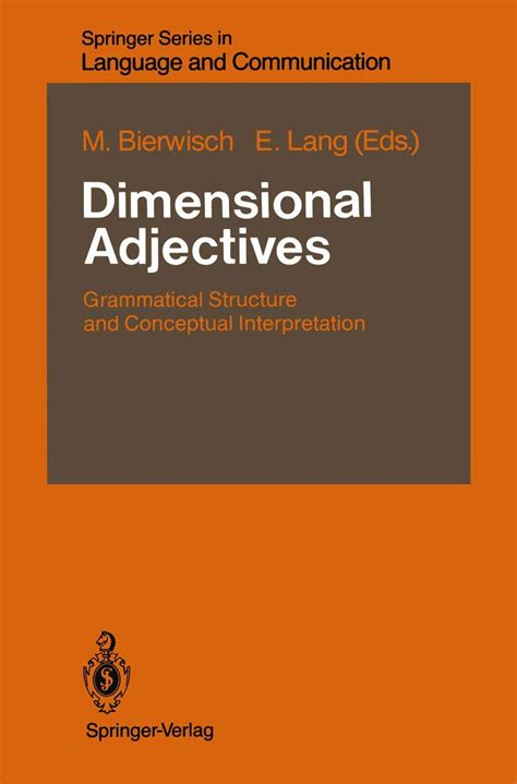 Dimensional Adjectives Grammatical Structure and Conceptual Interpretation PDF