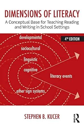 Dimensions of Literacy A Conceptual Base for Teaching Reading and Writing in School Settings Reader