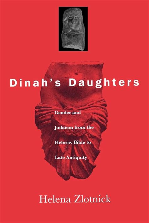 Dinah's Daughters Gender and Judaism from the Hebrew Bible to Late Anti Kindle Editon