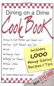 Dining on a Dime Cook Book 1000 Money Saving Recipes and Tips Epub