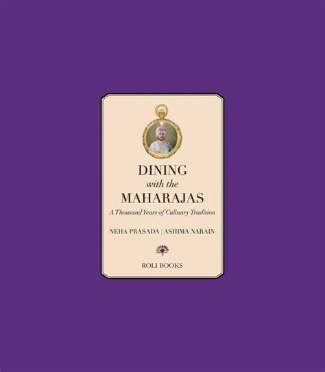 Dining-with-the-Maharajas--Thousand-Years-of-Culinary-Tradition Ebook Doc