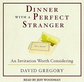 Dinner with a Perfect Stranger An Invitation Worth Considering Epub