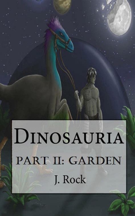 Dinosauria Part II Garden