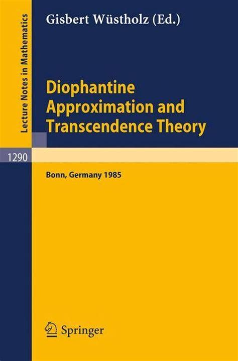 Diophantine Approximation and Transcendence Theory Seminar, Bonn (FRG) May - June 1985 English & PDF