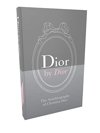 Dior by Dior Deluxe Edition The Autobiography of Christian Dior