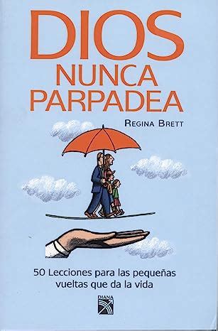 Dios nunca parpadea Spanish Edition Kindle Editon
