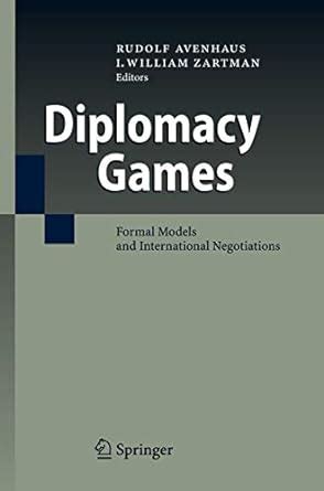 Diplomacy Games Formal Models and International Negotiations Kindle Editon